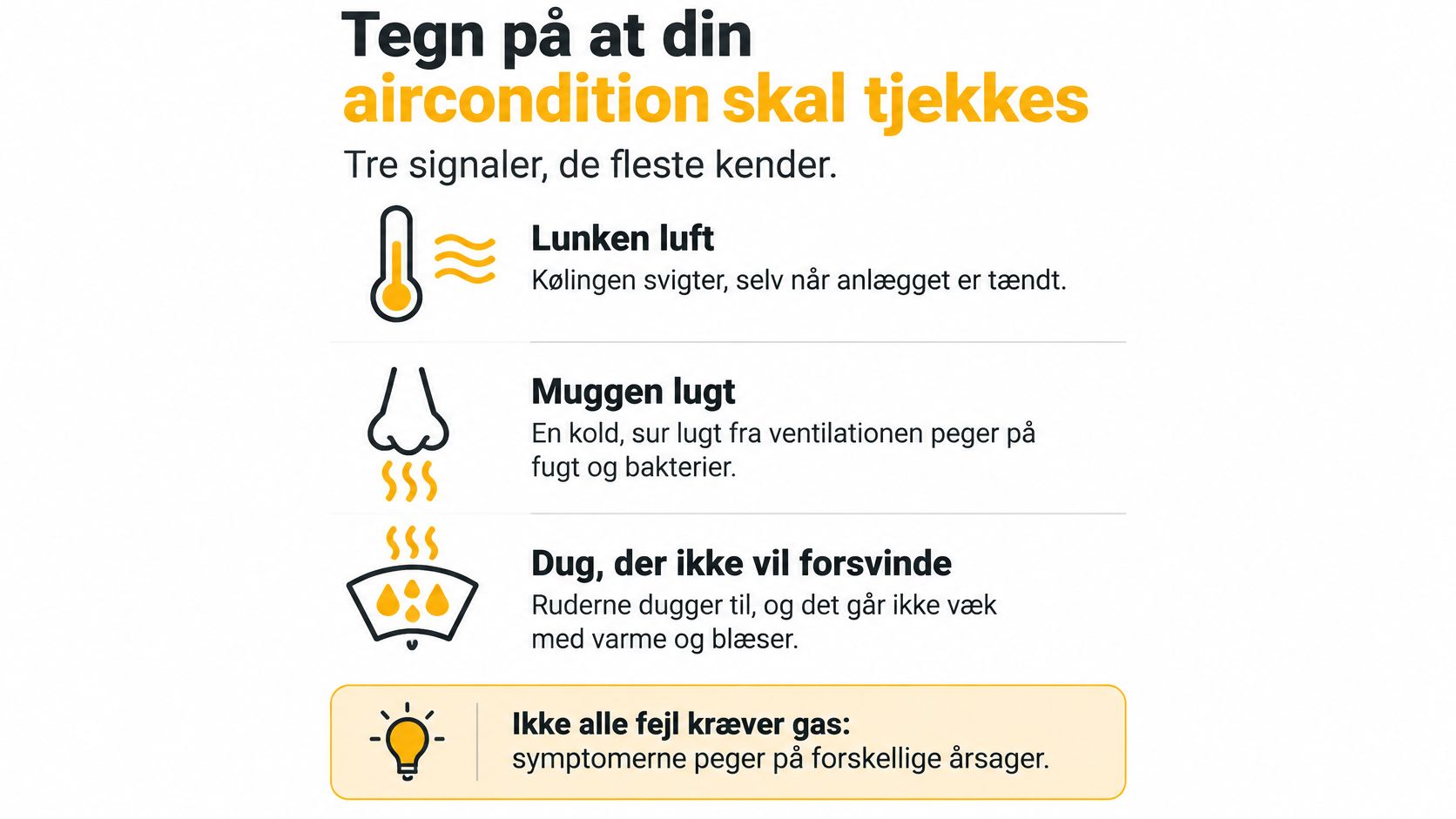 En infografik der viser tre advarselssignaler om at din bils aircondition anlæg trænger til et serviceeftersyn.